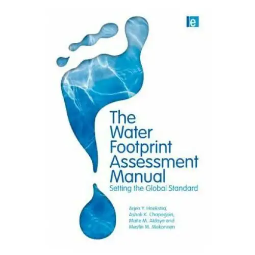 Water footprint assessment manual Taylor & francis ltd