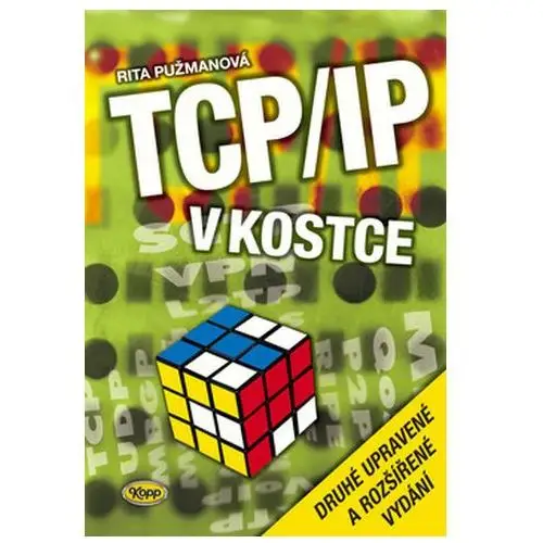 TCP/IP v kostce Rita Pužmanová, 978-80-7232-388-3