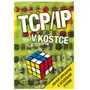 TCP/IP v kostce Rita Pužmanová, 978-80-7232-388-3 Sklep on-line