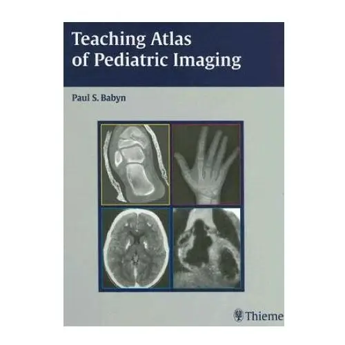 Teaching Atlas of Pediatric Imaging