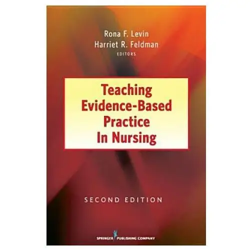 Teaching Evidence-Based Practice in Nursing