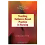 Teaching Evidence-Based Practice in Nursing Sklep on-line