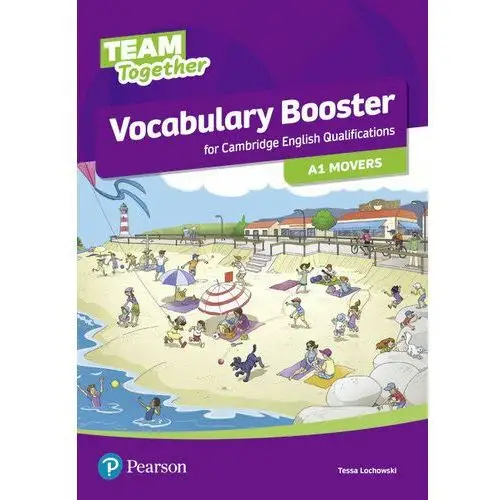 Team Together A1 Movers. Vocabulary Booster