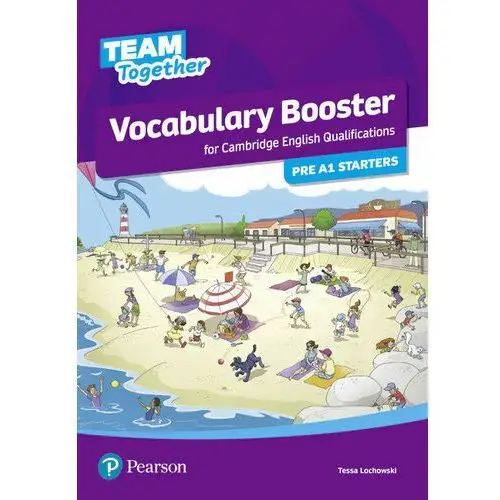 Team Together Pre A1 Starters. Vocabulary Booster
