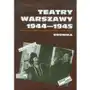 Teatry Warszawy 1944-1945. Kronika Sklep on-line