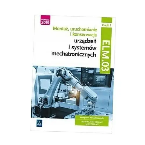 Technik mechatronik ELM.03 1 Podręcznik WSiP