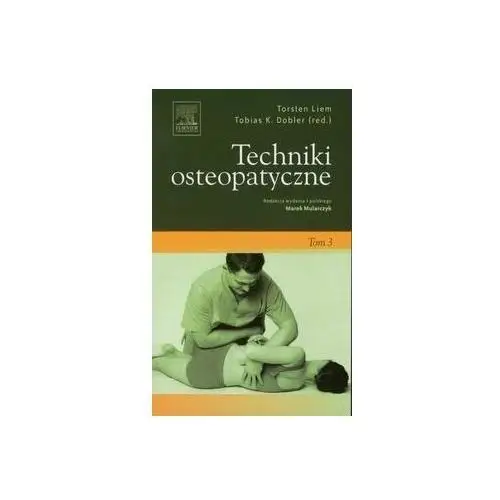 Techniki osteopatyczne. Tom 3