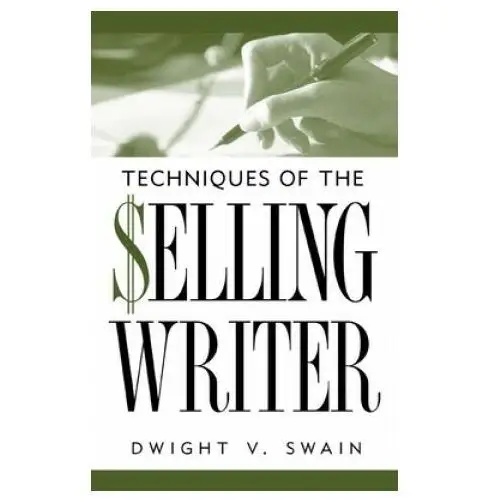 Techniques of the selling writer University of oklahoma press