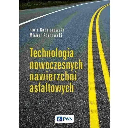 Technologia nowoczesnych nawierzchni asfaltowych (E-book)