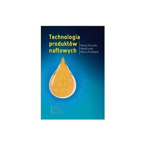 Technologia produktów naftowych