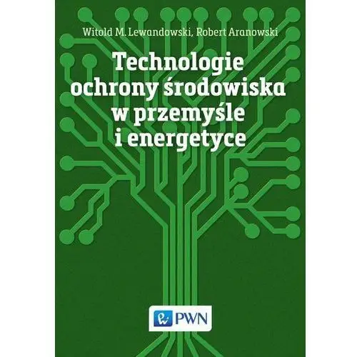 Technologie ochrony środowiska w przemyśle i energetyce