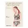 Modellistica dell'intimo femminile. guida alla scelta di modelli, alla loro costruzione e alla relativa confezione Tecniche nuove Sklep on-line