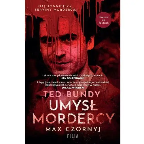 Ted Bundy. Umysł mordercy