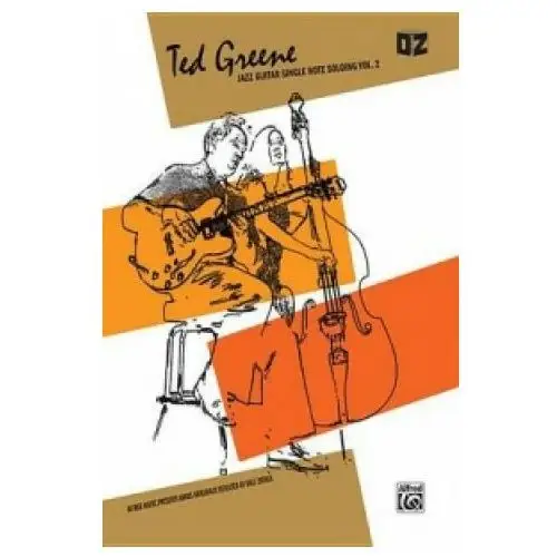 Ted greene - jazz guitar single note soloing, vol 2 Alfred publishing co (uk) ltd