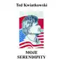 Moje Serendipity - Ted Kwiatkowski Sklep on-line