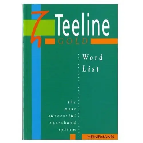 Teeline Gold Word List Tilly, Anne; Smith, Mavis
