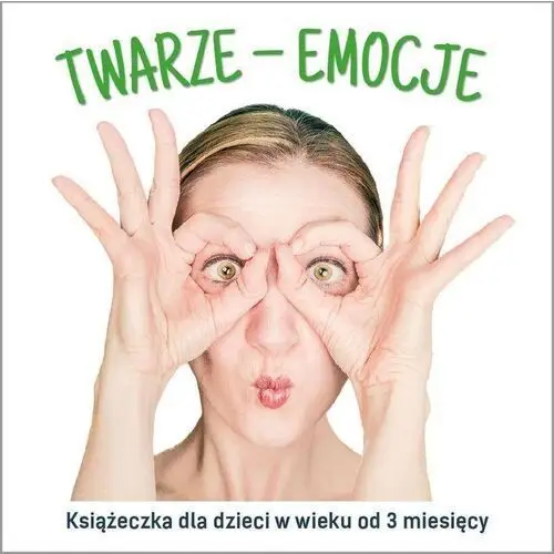 Twarze emocje - Starok Agnieszka