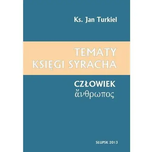 Tematy księgi syracha. człowiek, 978-83-7467-210-8