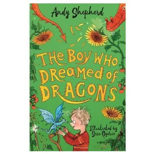 Boy who dreamed of dragons (the boy who grew dragons 4) Templar publishing
