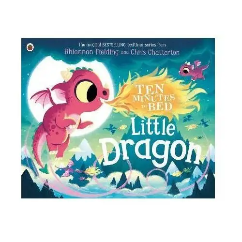 Ten Minutes to Bed. Little Dragon