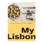 My Lisbon: A Cookbook from Portugal's City of Light Sklep on-line