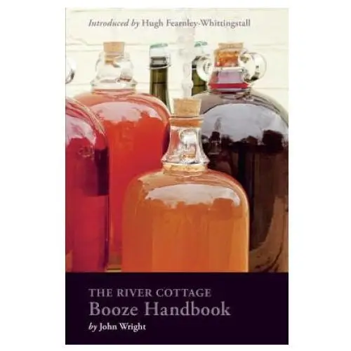 The River Cottage Booze Handbook