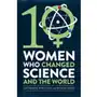Ten Women Who Changed Science, and the World Whitlock, Catherine; Temple, Nicola Sklep on-line