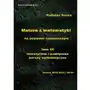 Teoretyczne i praktyczne porady matematyczne. Matura z matematyki na poziomie rozszerzonym. Tom 3 Sklep on-line