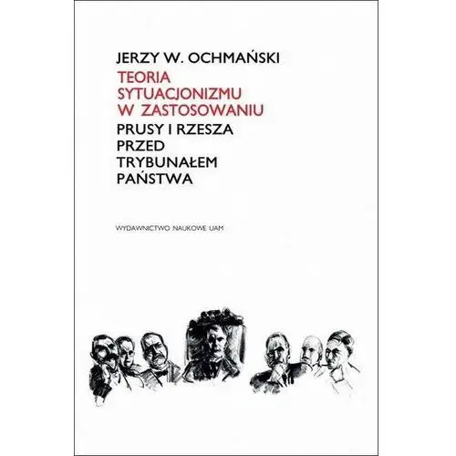 Teoria sytuacjonizmu w zastosowaniu. Prusy i Rzesza przed Trybunałem Państwa