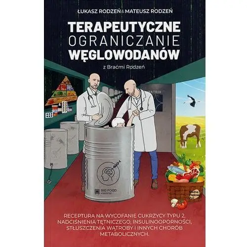 Terapeutyczne ograniczanie węglowodanów z Braćmi Rodzeń