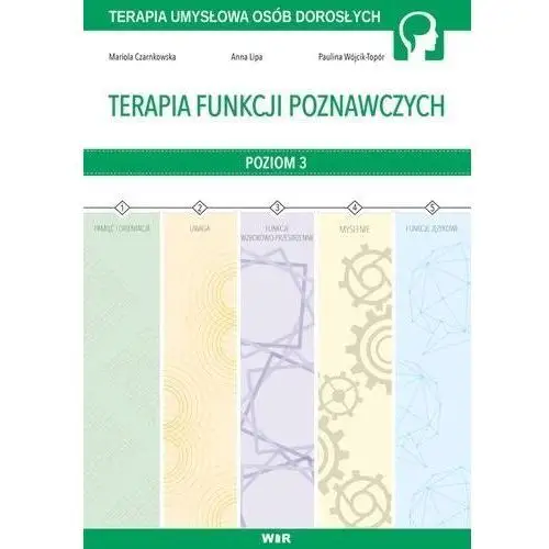 Terapia funkcji poznawczych cz.3 - Mariola Czarnkowska, Anna Lipa, Paulina Wójcik-To