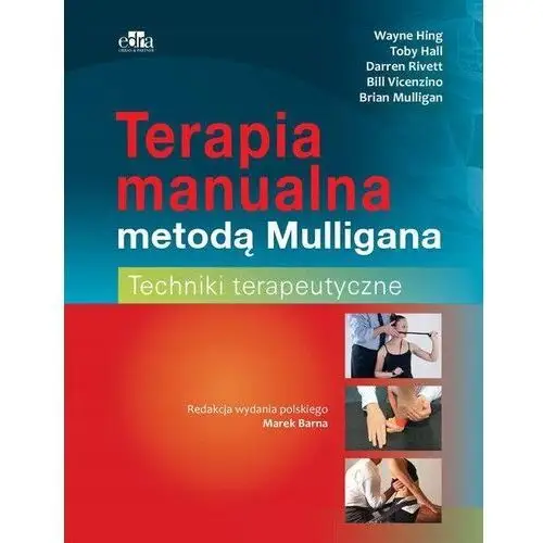 Terapia Manualna Metodą Mulligana Techniki