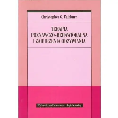 Terapia poznawczo behawioralna i zaburzenia odżywi - Jeśli zamówisz do 14:00, wyślemy tego samego dnia