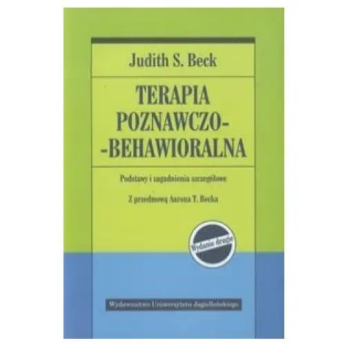 Terapia poznawczo-behawioralna Wydawnictwo uniwersytetu jagiellonskiego