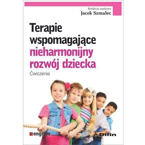 Terapie wspomagające nieharmonijny rozwój dziecka