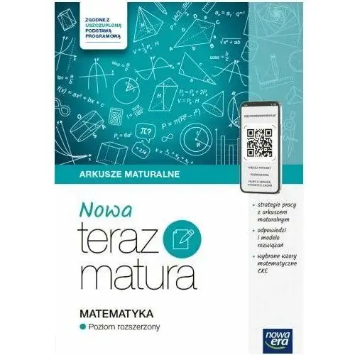 Teraz Matura 2024/2025. Matematyka. Arkusze maturalne. Zakres rozszerzony