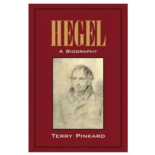 Terry Pinkard - Hegel