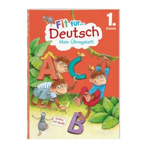 Fit für Deutsch 1. Klasse. Mein Übungsheft