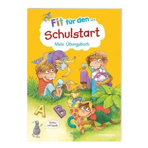 Fit für den schulstart. mein Übungsbuch Tessloff verlag