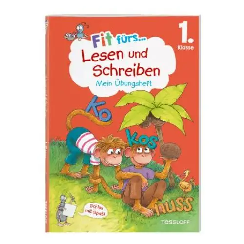 Fit fürs lesen und schreiben 1. klasse. mein Übungsheft Tessloff verlag