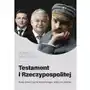 Testament I Rzeczypospolitej. Kulisy śmierci Lecha Kaczyńskiego i wojny na Ukrainie Sklep on-line