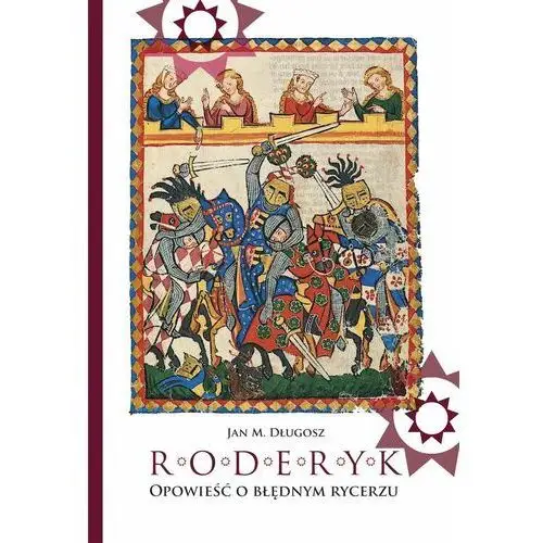 Roderyk. Opowieść o błędnym rycerzu, AZ#BD7DF568EB/DL-ebwm/epub