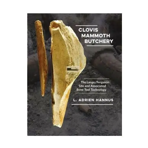 Texas a & m university press Clovis mammoth butchery