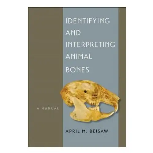 Texas a & m university press Identifying and interpreting animal bones