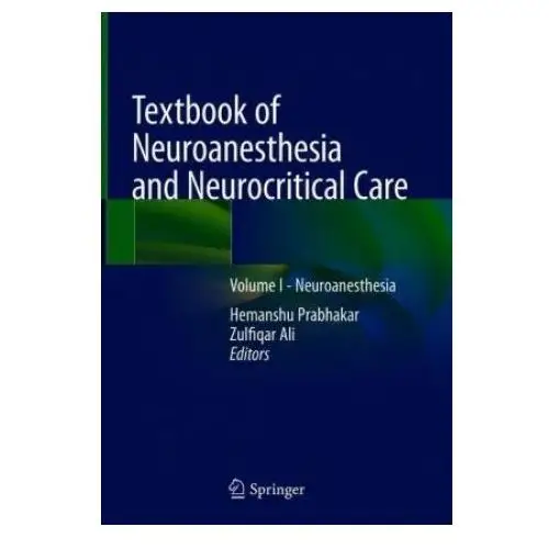 Textbook of neuroanesthesia and neurocritical care Springer nature singapore