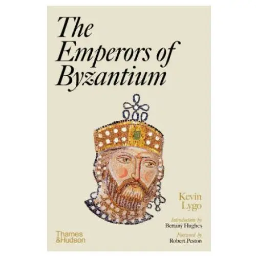 Thames & hudson ltd Emperors of byzantium