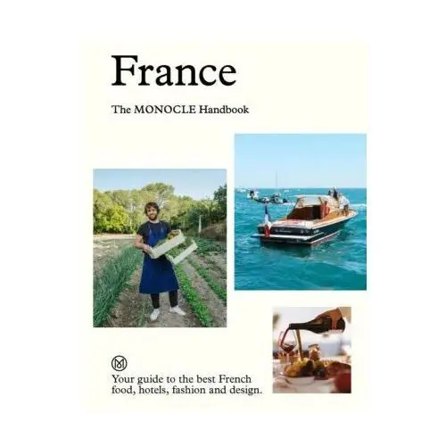 France: the monocle handbook Thames & hudson ltd