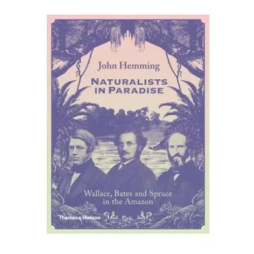 Naturalists in Paradise