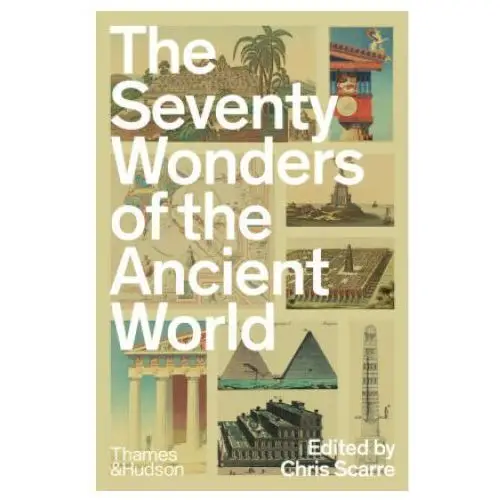 Thames & hudson ltd Seventy wonders of the ancient world