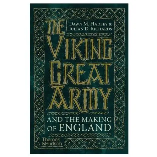 Thames & hudson ltd Viking great army and the making of england